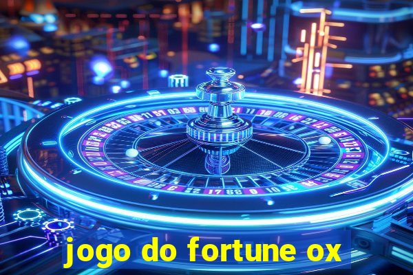 jogo do fortune ox